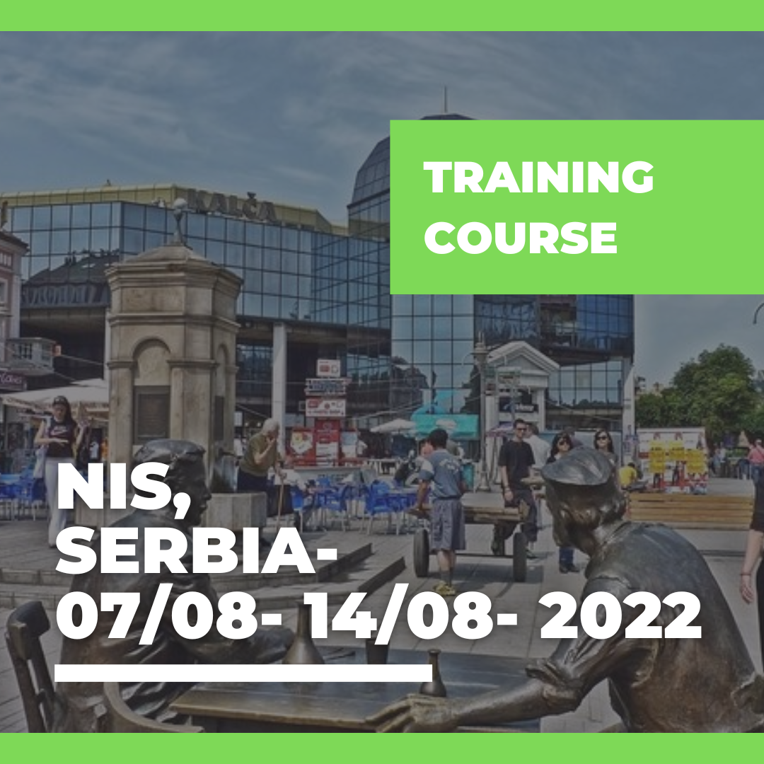 Call Erasmus+ Training Course a Nis, Serbia – 07/08- 14/08- 2022