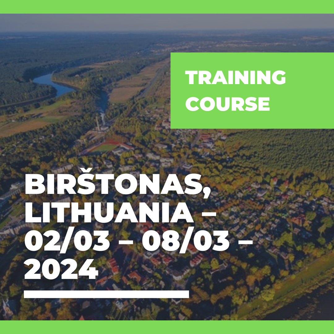 Call Erasmus+ Training Course a Birštonas, Lituania – 02/03 – 08/03/2024