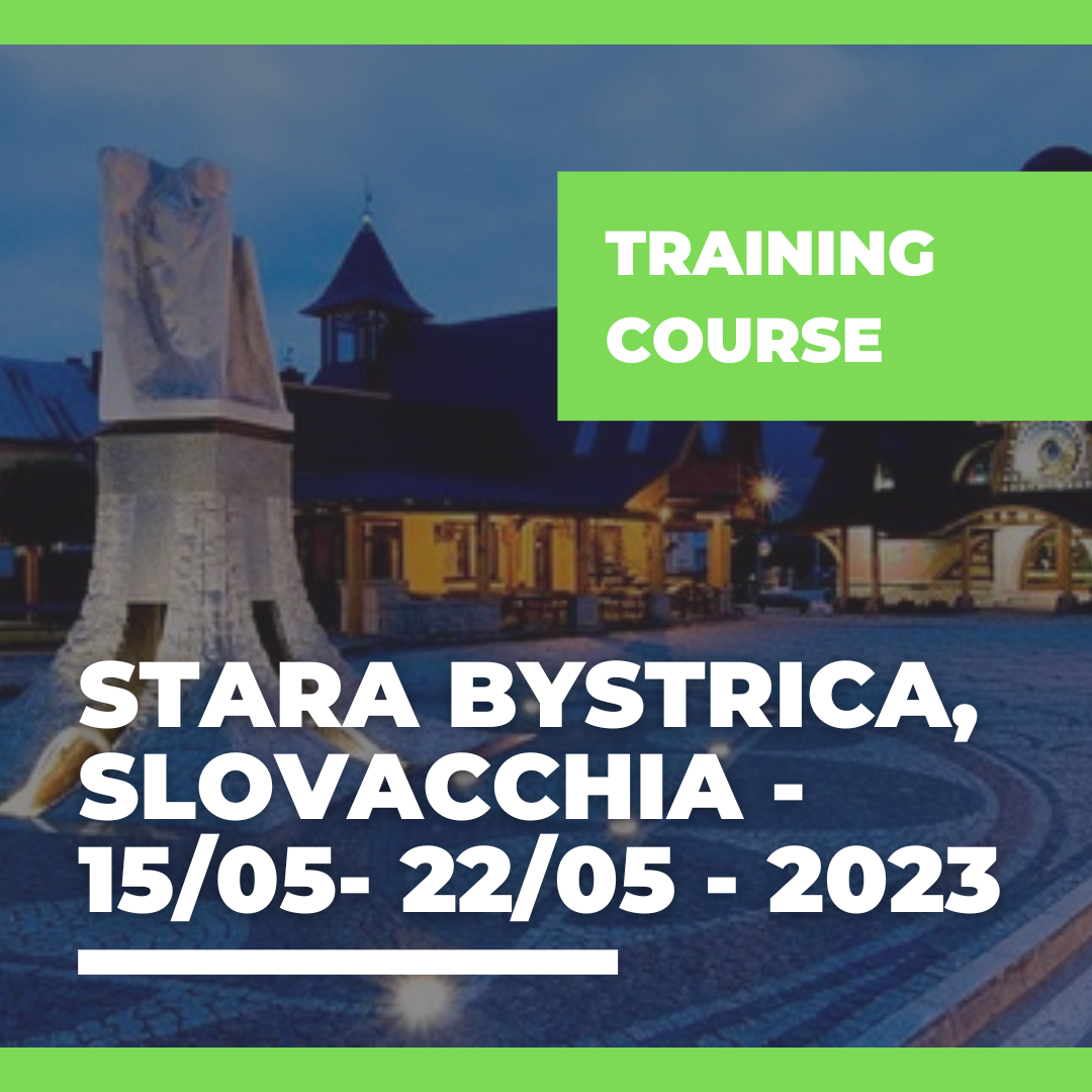 Call Erasmus+ Training Course a Stara Bystrica, Slovacchia – 15/05 – 22/05 – 2023