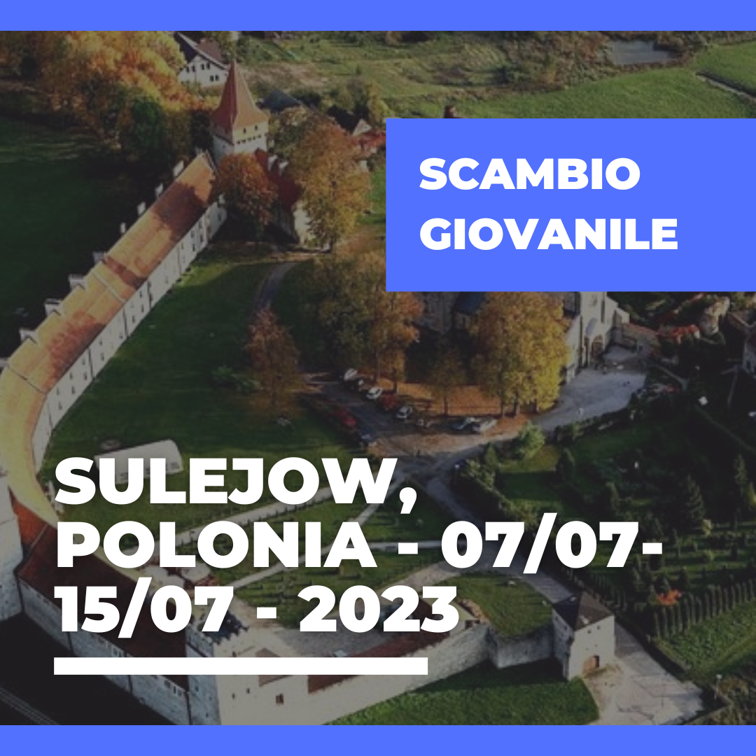 Call Erasmus+ Youth Exchange a Sulejow, Polonia – 07/07 – 15/07 – 2023