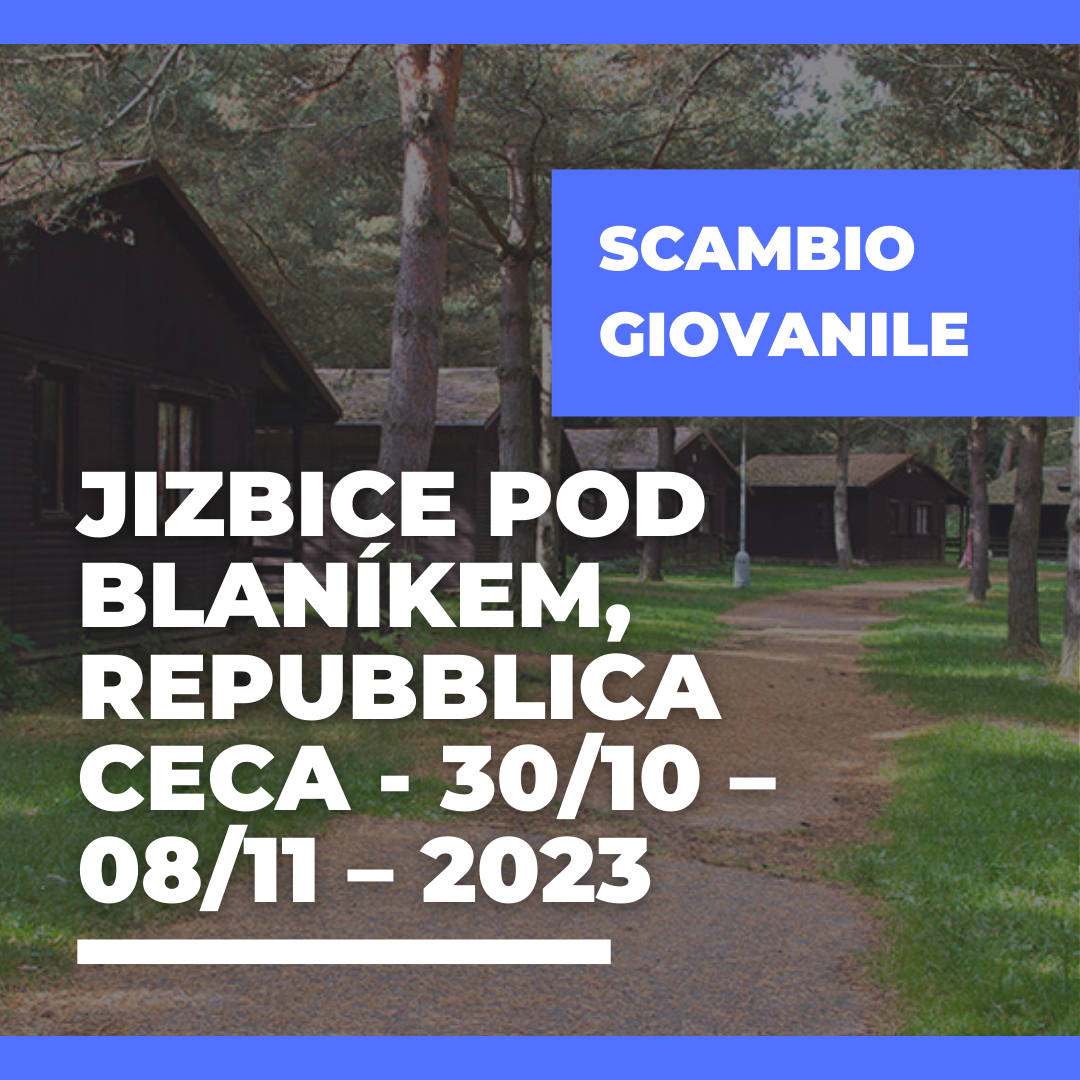 Call Erasmus+ Youth Exchange a Jizbice pod Blaníkem, Repubblica Ceca – 30/10 – 08/11 – 2023