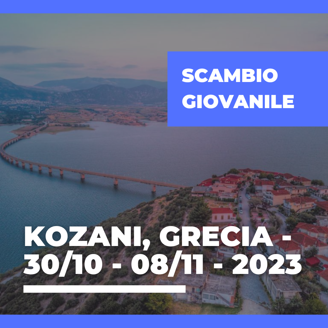 Call Erasmus+ Youth Exchange a Kozani, Grecia – 30/10 – 08/11 – 2023