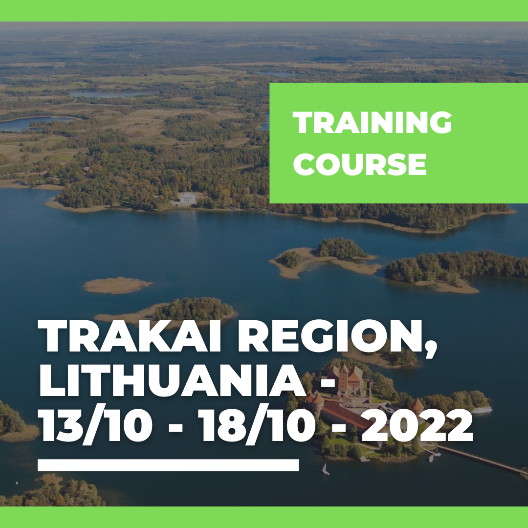 Call Erasmus+ Training Course a Trakai region, Lithuania – 13/10- 18/10- 2022